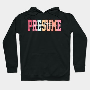 Presume Competence Pastel Special Education Sped Teacher Hoodie